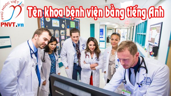 Danh sách các phòng / khoa trong bệnh viện