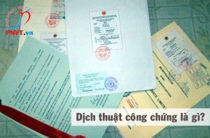 dịch thuật công chứng là gì