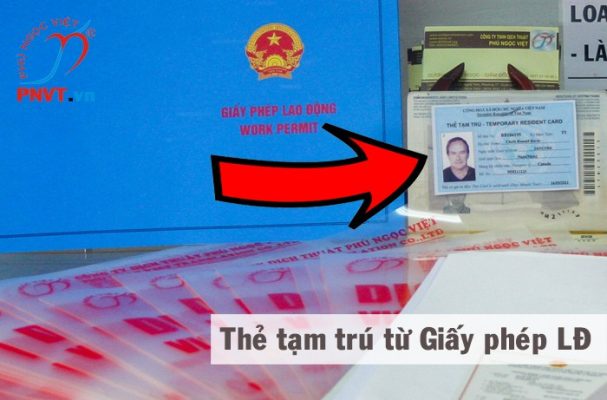 thẻ tạm trú cho người nước ngoài có giấy phép lao động