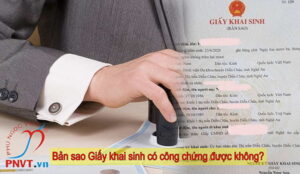 Bản sao Giấy khai sinh có công chứng được không