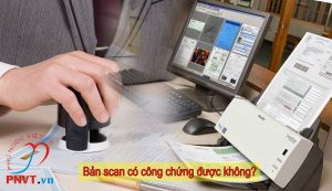 bản scan có công chứng được không