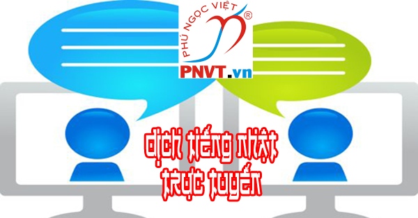 Dịch tiếng Nhật sang tiếng Việt online 