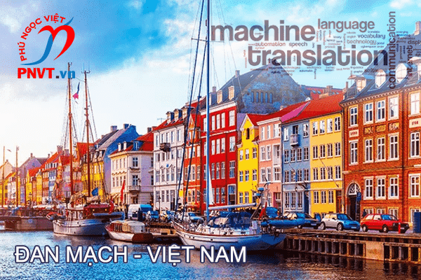 Dịch công chứng tiếng Đan Mạch sang tiếng Việt