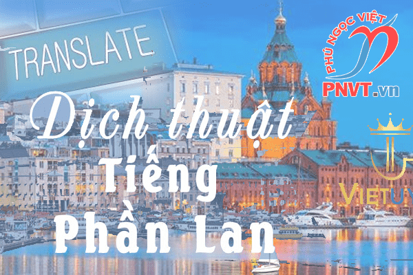 Dịch tiếng Việt sang tiếng Phần Lan