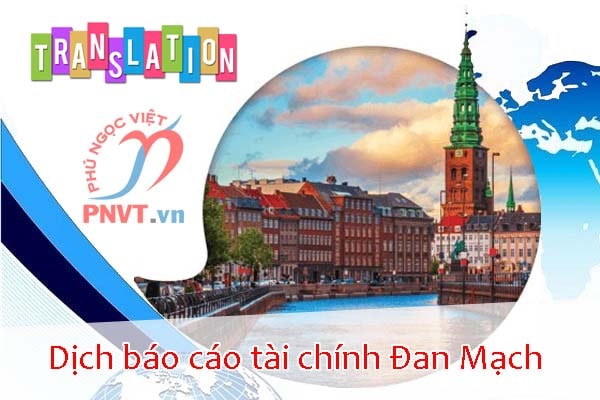 Dịch báo cáo tài chính tiếng Đan Mạch sang tiếng Việt