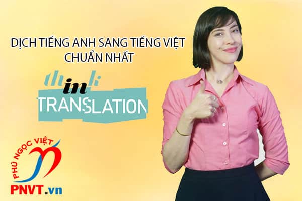Dịch tiếng Anh sang tiếng Việt nhanh nhất